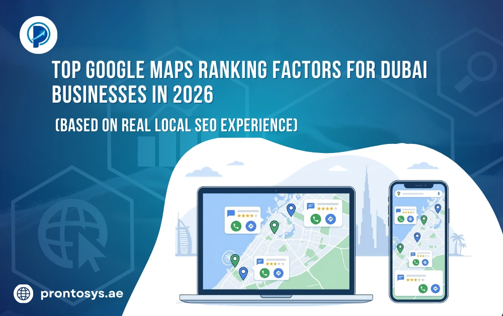 Top Google Maps Ranking Factors for Dubai Businesses in 2026 (Based on Real Local SEO Experience)