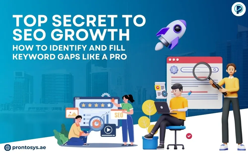Top Secret to SEO Growth How to Identify and Fill Keyword Gaps Like a Pro