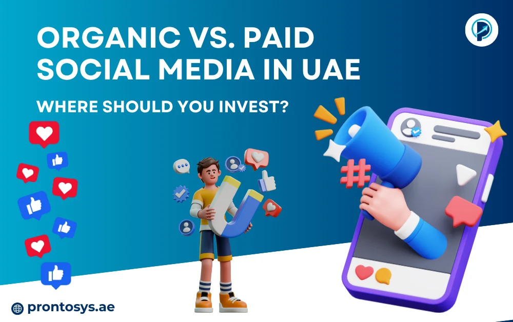 Organic vs. Paid Social Media in UAE: Where Should You Invest?
