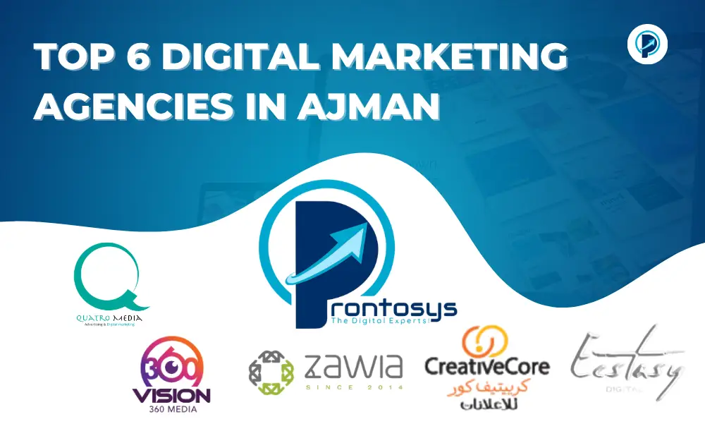 Top 6 Digital Marketing Agencies in Ajman