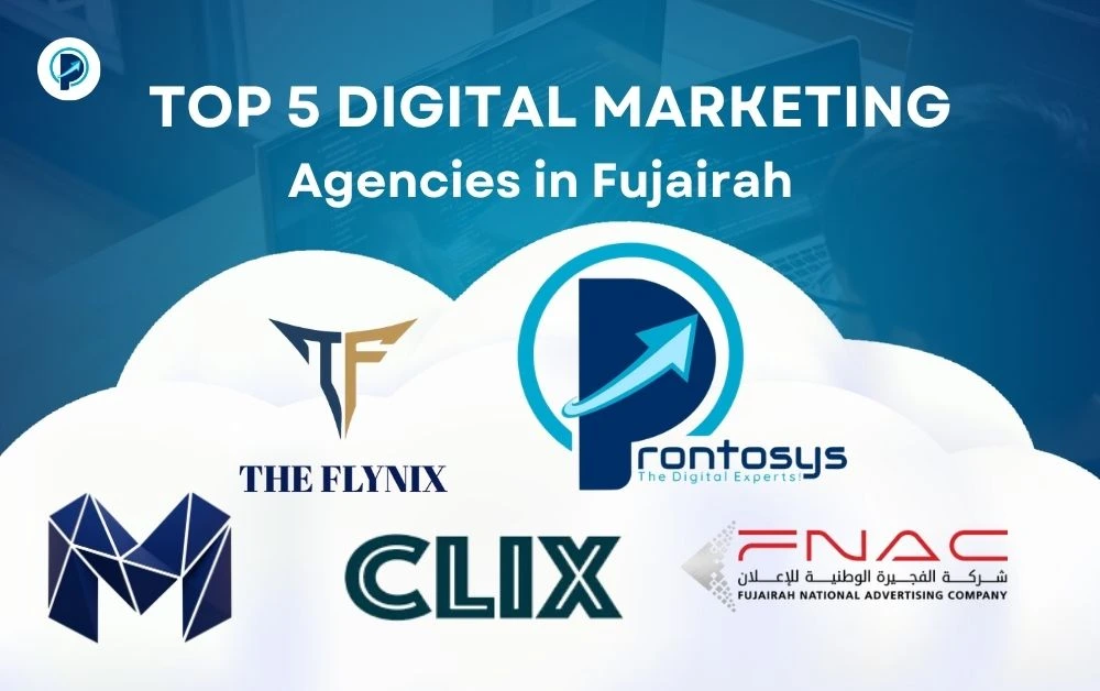 Top 5 Digital Marketing and Advertising Agencies in Fujairah 2026